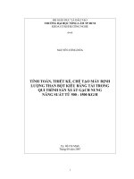 TÍNH TOÁN, THIẾT KẾ, CHẾ TẠO MÁY ĐỊNH LƯỢNG THAN BỘT KIỂU BĂNG TẢI TRONG QUI TRÌNH SẢN XUẤT GẠCH NUNG NĂNG SUẤT TỪ 500  1500 KGH