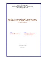 NGHIÊN CỨU THIẾT KẾ  CHẾ TẠO LỰA CHỌN 01 DÂY CHUYỀN SẢN XUẤT THỨC ĂN GIA CẦM NĂNG SUẤT 1000 KGH