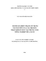 LUẬN VĂN THẠC SĨ NGÀNH QUẢN LÝ TÀI NGUYÊN VÀ MÔI TRƯỜNG ĐÁNH GIÁ HIỆN TRẠNG SỬ DỤNG TÀI NGUYÊN CỦA CÁC HỘ DÂN NHẬN KHOÁN ĐẤT TẠI TRUNG TÂM NÔNG NGHIỆP MÙA XUÂN