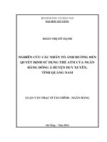 Nghiên cứu nhân tố ảnh hưởng đến ý định sử dụng thẻ ATM của ngân hàng Đông Á Huyện Duy Xuyên, Tỉnh Quảng Nam
