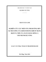 Nghiên cứu các nhân tố ảnh hưởng đến sự hài lòng của khách hàng khi sử dụng dịch vụ thẻ của ngân hàng Đông Á chi nhánh Đà Nẵng