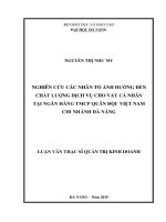 Nghiên cứu các nhân tố ảnh hưởng đến chất lượng dịch vụ cho vay cá nhân tại ngân hàng TMCP Quân đội Việt Nam- chi nhánh Đà Nẵng