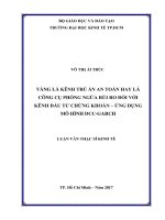 Vàng là kênh trú ẩn an toàn hay công cụ phòng ngừa rủi ro đối với kênh đầu tư chứng khoán ứng dụng mô hình DCC GARCH 