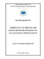 Nghiên cứu các nhân tố ảnh hưởng đến rủi ro tín dụng của các ngân hàng thương mại việt nam 