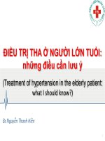 ĐIỀU TRỊ THA Ở NGƯỜI LỚN TUỔI, NHỮNG ĐIỀU CẦN LƯU Ý