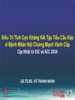 Điều trị tích cực kháng kết tập tiểu cầu kép trong hội chứng vành cấp cập nhật từ ACC   ESC 2016 