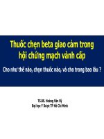 Thuốc chẹn beta giao cảm trong hội chứng mạch vành cấp  Cho như thế nào, chọn thuốc nào, và cho trong bao lâu ?