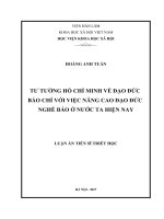 Tư tưởng Hồ Chí Minh về đạo đức báo chí với việc nâng cao đạo đức nghề báo ở nước ta hiện nay (LA tiến sĩ)