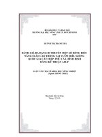 ĐÁNH GIÁ ĐA DẠNG DI TRUYỀN MỘT SỐ DÒNG ĐIỀU NĂNG SUẤT CAO TRỒNG TẠI VƯỜN ĐIỀU GIỐNG QUỐC GIA CÁT HIỆP, PHÙ CÁT, BÌNH ĐỊNH BẰNG KỸ THUẬT AFLP LUẬN VĂN THẠC SĨ KHOA HỌC NÔNG NGHIỆP