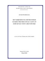 THỬ NGHIỆM BỔ SUNG CHẾ PHẨM MFEED VÀO KHẨU PHẦN HEO CON SAU CAI SỮA TỪ 35 ĐẾN 60 NGÀY TUỔI VÀ HEO NUÔI THỊT LUẬN VĂN THẠC SĨ KHOA HỌC NÔNG NGHIỆP
