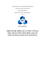 thiết kế hệ thống xử lý nước cấp đạt tiêu chuẩn nước uống đóng chai từ nước ngầm có công suất 70 m3ngày 