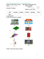 Đề kiểm tra cuối HK1 Tiếng Anh lớp 3 năm học 2017   2018 (sưu tầm 4)_Có ma trận