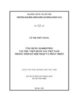 DSpace at VNU: Ứng dụng marketing tại Thư viện Quốc gia Việt Nam trong thời kỳ hội nhập và phát triển