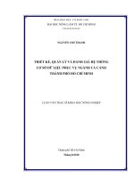 THIẾT KẾ, QUẢN LÝ VÀ ĐÁNH GIÁ HỆ THỐNG CƠ SỞ DỮ LIỆU PHỤC VỤ NGÀNH CÁ CẢNH THÀNH PHỐ HỒ CHÍ MINH LUẬN VĂN THẠC SĨ KHOA HỌC NÔNG NGHIỆP