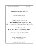 QUYỀN BẤT KHẢ XÂM PHẠM VỀ THÂN THỂ TRONG HOẠT ĐỘNG ĐIỀU TRA CÁC VỤ ÁN HÌNH SỰ  TỪ THỰC TIỄN TỈNH PHÚ YÊN (LV thạc sĩ)