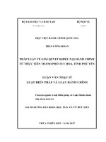 PHÁP LUẬT VỀ GIẢI QUYẾT KHIẾU NẠI HÀNH CHÍNH  TỪ THỰC TIỄN THÀNH PHỐ TUY HÒA, TỈNH PHÚ YÊN (LV thạc sĩ)