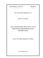 Đào tạo, bồi dưỡng công chức cấp xã trên địa bàn thành phố Rạch Giá, tỉnh Kiên Giang (LV thạc sĩ)