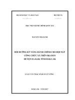 Bồi dưỡng kỹ năng hành chinh cho đội ngũ công chức xã trên địa bàn huyện Ea Kar, tỉnh Đăk Lăk (LV thạc sĩ)