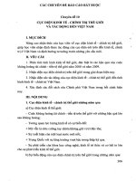 Nâng cao nhận thức của học viên về cục diện kinh tế   chính trị thế giới, giúp học viên nhận định được tác động của cục diện nói trên đến kinh tế, chính trị ở việt nam và định hướng tư tưởng trước những yêu cầu mới 