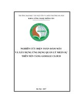 Nghiên cứu điện toán đám mây và xây dựng ứng dụng quản lý nhân sự trên nền tảng google cloud (tt) 