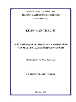 Phát triển dịch vụ thanh toán không dùng tiền mặt của các ngân hàng Việt Nam (LV thạc sĩ)