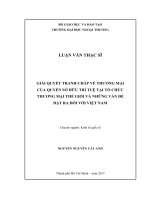 Giải quyết tranh chấp về thương mại của quyền sở hữu trí tuệ tại Tổ chức thương mại thế giới và những vấn đề đặt ra đối với Việt Nam (LV thạc sĩ)
