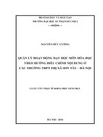 Quản lý hoạt động dạy học môn hóa học theo hướng điều chỉnh nội dung ở các trường THPT xã sơn tây   hà nội (LV02284) 