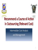 Slides 3 2 recommend a course of action in outsourcing and k 