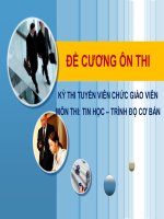 ĐỀ CƯƠNG ôn THI kỳ THI TUYỂN VIÊN CHỨC GIÁO VIÊN môn THI TIN học – TRÌNH độ cơ bản 