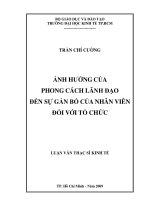 Ảnh hưởng của phong cách lãnh đoạo đến sự gắn bó của nhân viên đối với tổ chức 