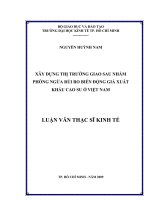 Xây dựng thị trường giao sau nhằm phòng ngừa rủi ro biến động giá xuất khẩu cao su ở việt nam 