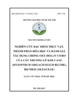 Nghiên cứu đặc điểm thực vật, thành phần hóa học và đánh giá tác dụng chống oxy hóa in vitro của cây nhương lê kim cang (myxopyrum smilacifolium blume), họ nhài (oleaceae) 