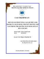 Một số giải pháp nâng cao lợi thế cạnh tranh của ngân hàng TMCP kỹ thương việt nam trong thị trường ngân hàng bán lẻ đến năm 2019 