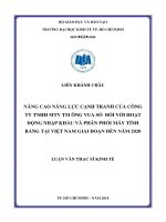 Nâng cao năng lực cạnh tranh của công ty TNHH MTV TM ông vua số đối với hoạt động nhận khẩu và phân phối máy tính bảng tại việt nam giai đoạn đến năm 2020 