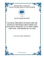Vận dụng thẻ điểm cân bằng (BSC) để đánh giá thành quả hoạt động tại ngân hàng TMCP đầu tư và phát triển việt nam   chi nhánh TP cần thơ 