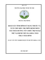 Khảo sát tình hình sử dụng thuốc và tuân thủ điều trị trên bệnh nhân đái tháo đường typ 2 điều trị ngoại trú tại bệnh viện đa khoa thái thụy   thái bình 