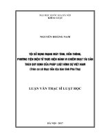 Tội sử dụng mạng máy tính, viễn thông, phương tiện điện tử thực hiện hành vi chiếm đoạt tài sản theo quy định của pháp luật hình sự việt nam (trên cơ sở thực tiễn địa bàn tỉnh phú thọ) 