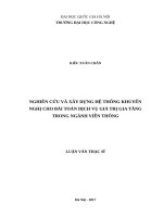 NGHIÊN cứu VÀ xây DỰNG hệ THỐNG KHUYẾN NGHỊ CHO BÀI TOÁN DỊCH VỤ GIÁ TRỊ GIA TĂNG TRONG NGÀNH VIỄN THÔNG 