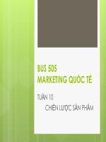 Bài giảng Marketing quốc tế (Th.s Nguyễn Thị Minh Hải)  Tuần 10