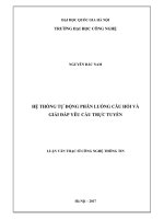 Hệ thống tự động phân luồng câu hỏi và giải đáp yêu cầu trực tuyến (Luận văn thạc sĩ)