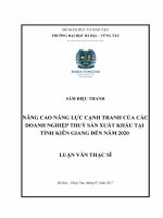 Nâng cao năng lực cạnh tranh của các doanh nghiệp thuỷ sản xuất khẩu tại tỉnh Kiên Giang đến năm 2020 (Luận văn thạc sĩ)