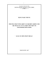 Phương pháp tổng hợp các bộ điều khiển cho hệ thao tác từ xa một chủ một tớ (Teleoperation  SMSS) (Luận văn thạc sĩ)
