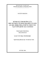 Đánh giá ảnh hưởng của một số nhân tố sinh thái đến ve giáp (acari oribatida) ở rừng nhân tác tại vườn quốc gia tam đảo 