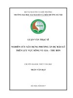 Nghiên cứu xây dựng phương án dự báo lũ trên lưu vực sông Vu Gia – Thu Bồn (Luận văn thạc sĩ)