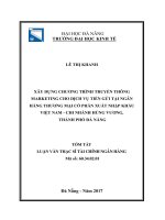 Xây dựng chương trình truyền thông marketing cho dịch vụ tiền gửi tại ngân hàng thương mại cổ phần xuất nhập khẩu việt nam   chi nhánh hùng vương, thành phố đà nẵng (tt) 