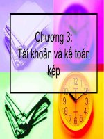 BÀI GIẢNG CHƯƠNG 3  - KẾ TOÁN VÀ TÀI KHOẢN