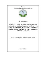 Khảo sát tình hình sử dụng thuốc trên bệnh nhân đái tháo đường type 2 mắc kèm tăng huyết áp tại phòng khám ngoại trú bệnh viện đa khoa tỉnh hà giang 