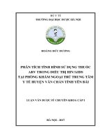 Phân tích tình hình sử dụng thuốc ARV trong điều trị HIV AIDS tại phòng khám ngoại trú trung tâm y tế huyện văn chấn tỉnh yên bái 
