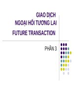 GIAO DỊCH NGOẠI HỐI TƯƠNG LAI FUTURE TRANSACTION