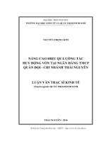 Nâng cao hiệu quả công tác huy động vốn tại Ngân hàng Thương mại Cổ phần Quân đội  Chi nhánh Thái Nguyên (Luận văn thạc sĩ)